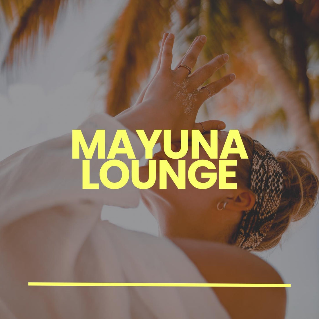 Mayuna Lounge Playlist auf Spotify